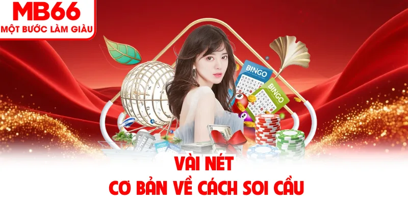 Vài nét cơ bản về cách soi cầu Vài nét cơ bản về cách soi cầu